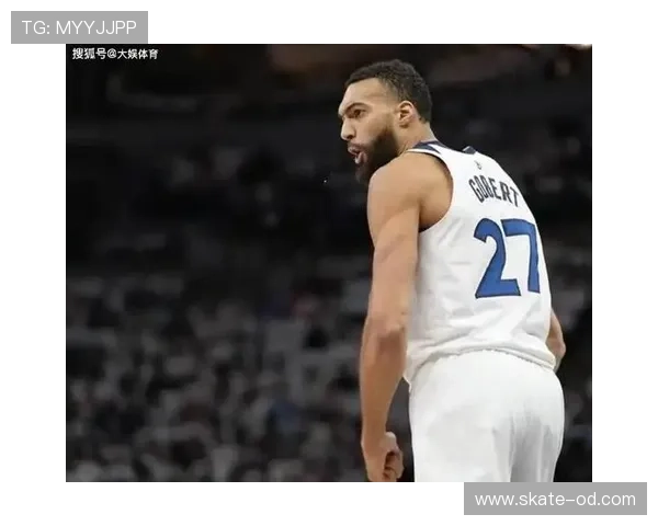 戈贝尔挡拆吸引防守提升内线效率拉开球队空间