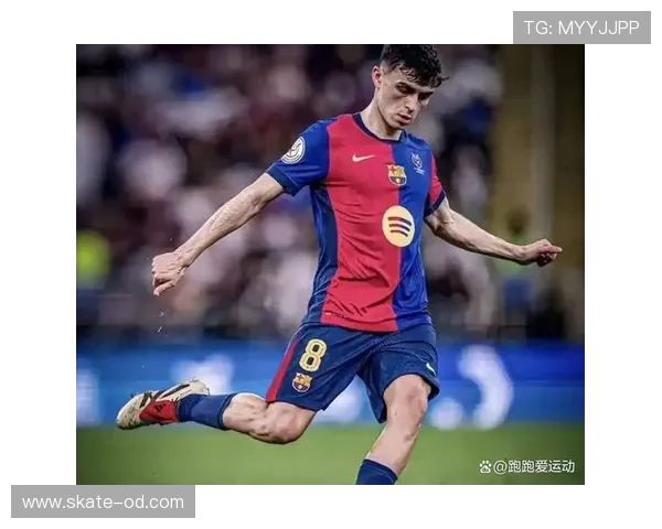 佩德里本赛季接管中场直塞撕开对方防线更胜上季