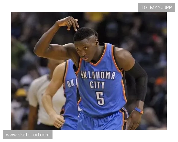 奥拉迪波无球跑动效率提升，改变球队外线进攻结构